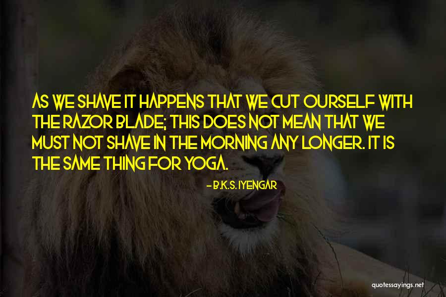 B.K.S. Iyengar Quotes 1021575 B.K.S. Iyengar Quotes 1021575