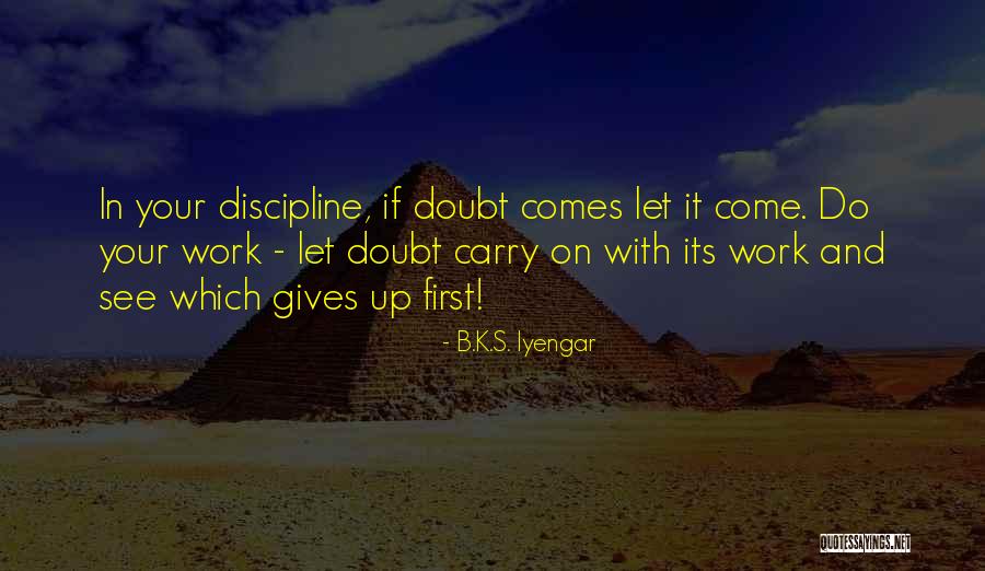 B.K.S. Iyengar Quotes 1137809