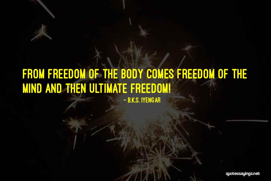 B.K.S. Iyengar Quotes 132701 B.K.S. Iyengar Quotes 132701