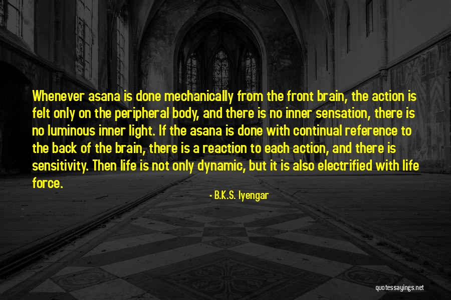 B.K.S. Iyengar Quotes 1606303 B.K.S. Iyengar Quotes 1606303