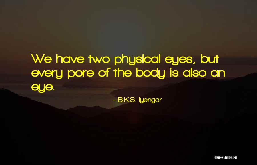 B.K.S. Iyengar Quotes 271859