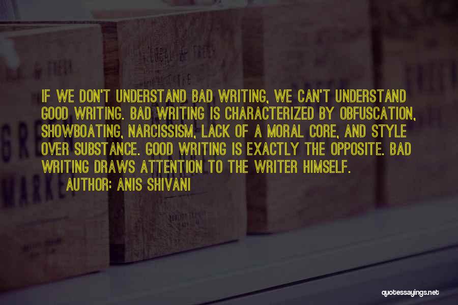 B K Shivani Quotes By Anis Shivani