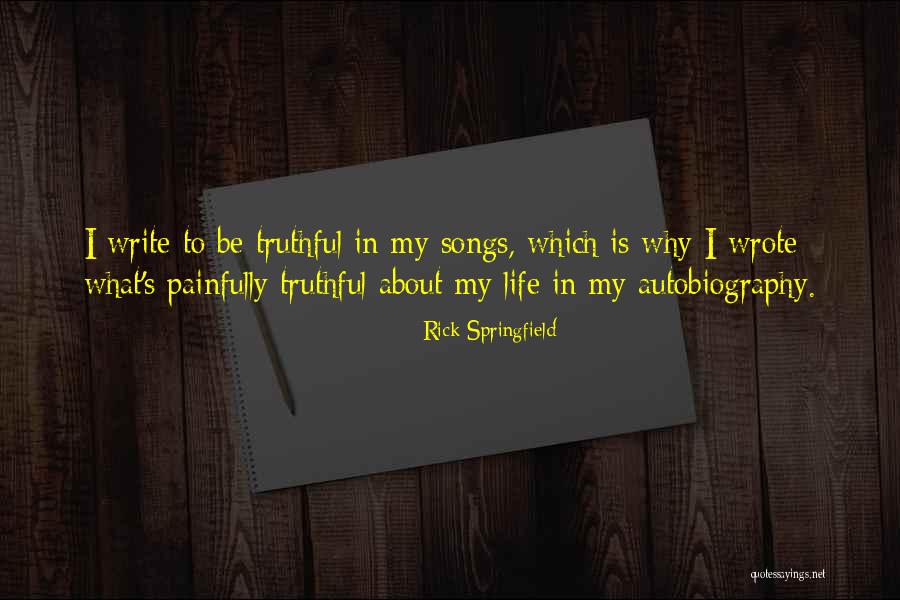 B K Ssy J Nos Quotes By Rick Springfield B K Ssy J Nos Quotes By Rick Springfield