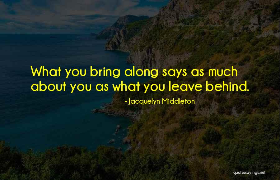 B K Stakar K Quotes By Jacquelyn Middleton