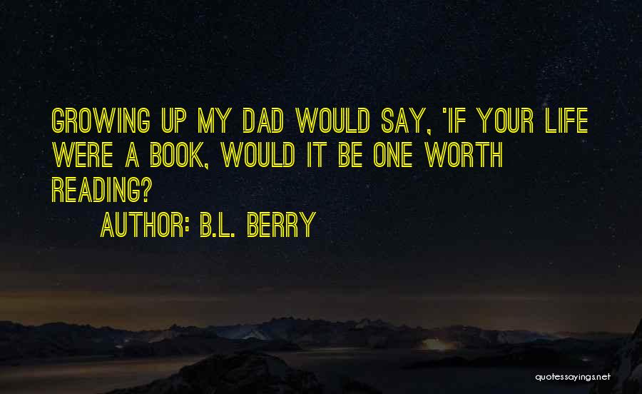 B.L. Berry Quotes 1241105