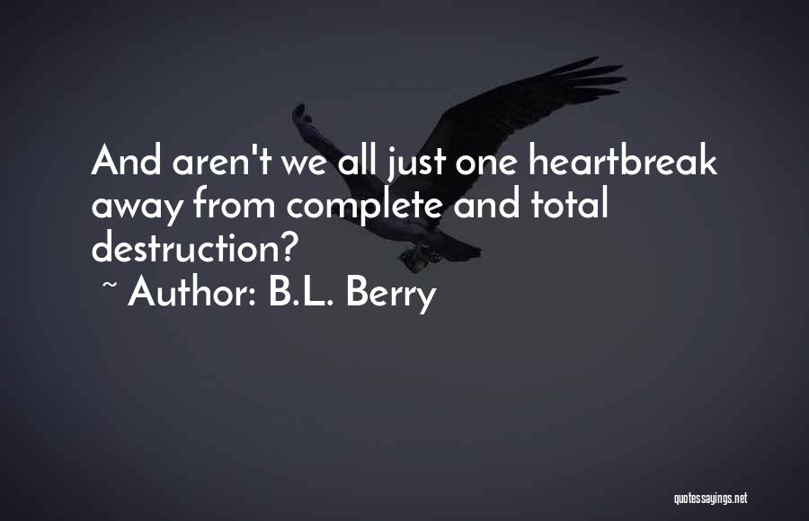 B.L. Berry Quotes 1950406