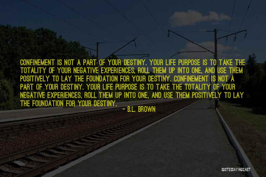 B.L. Brown Quotes 2178837