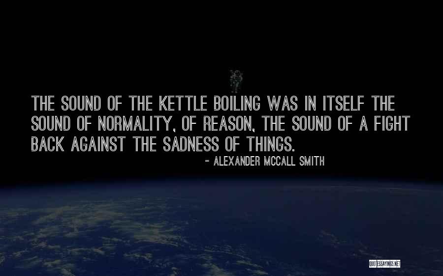 B Lbolyhok Quotes By Alexander McCall Smith B Lbolyhok Quotes By Alexander McCall Smith