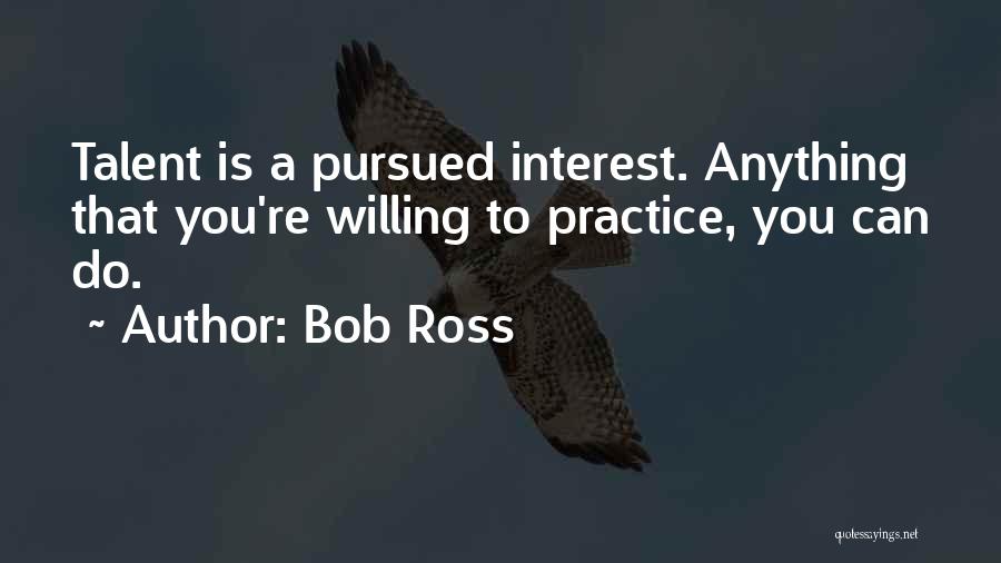 B Legit Quotes By Bob Ross