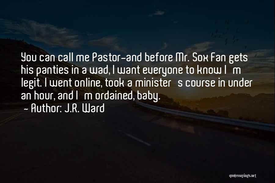 B Legit Quotes By J.R. Ward