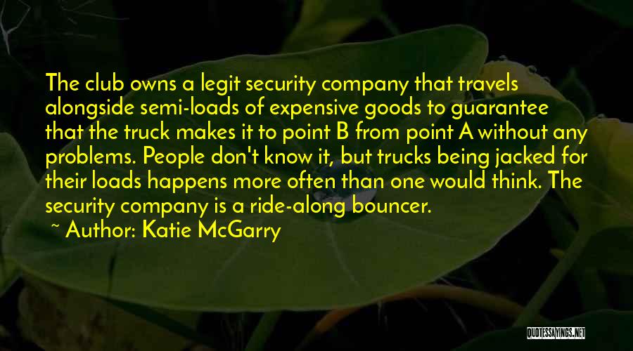 B Legit Quotes By Katie McGarry