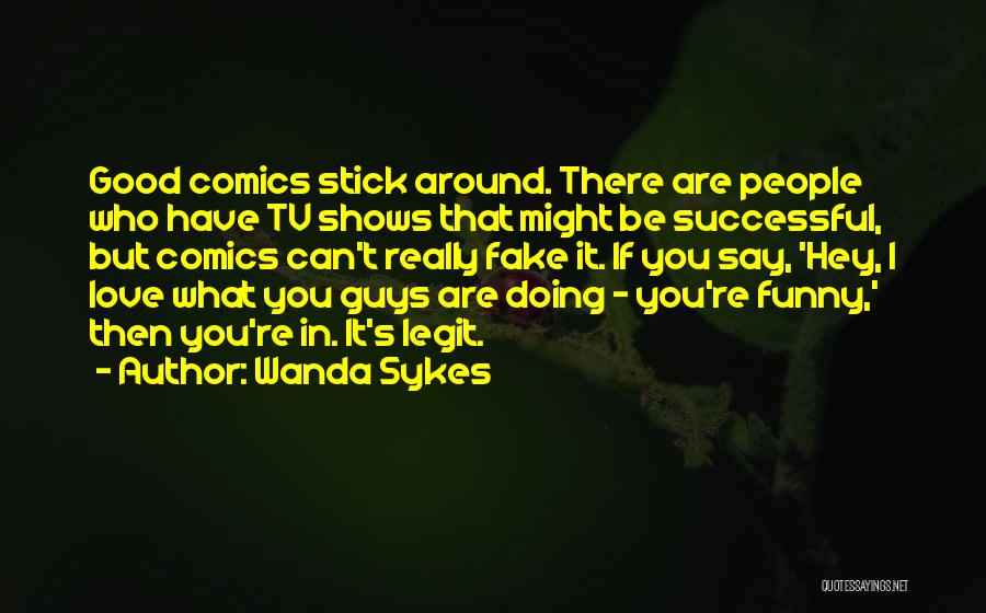 B Legit Quotes By Wanda Sykes