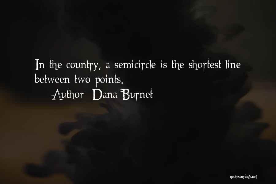 B Line Quotes By Dana Burnet