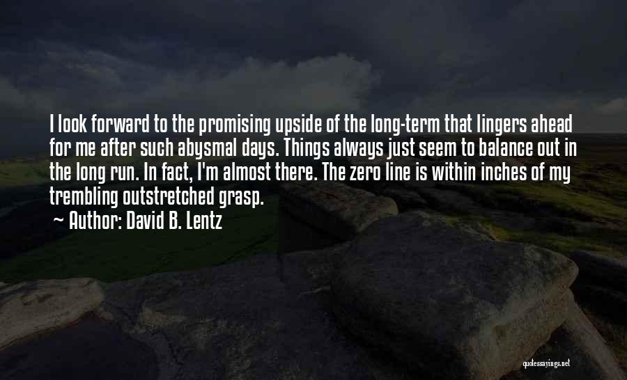 B Line Quotes By David B. Lentz