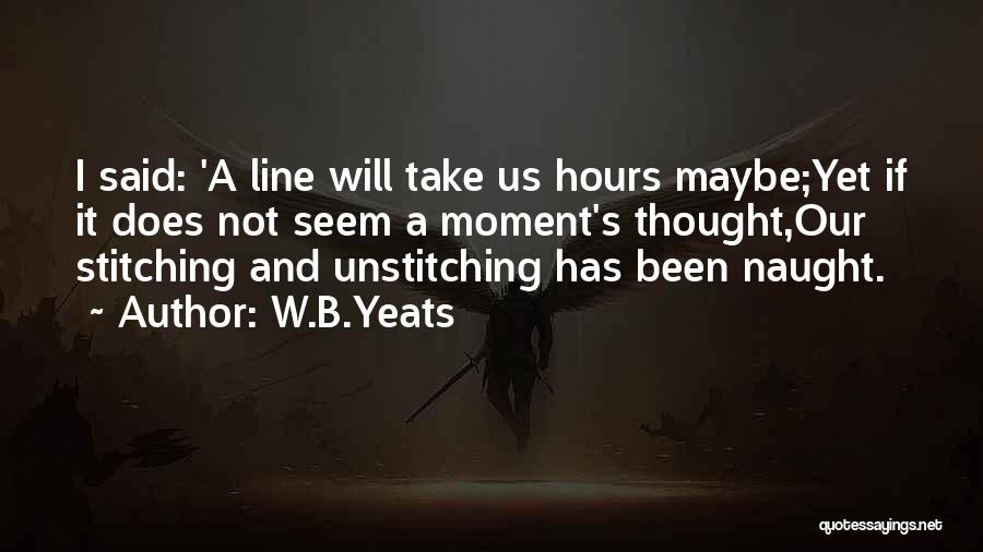 B Line Quotes By W.B.Yeats