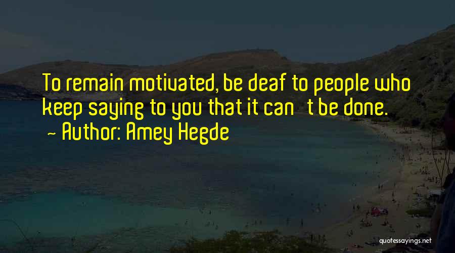 B M Hegde Quotes By Amey Hegde