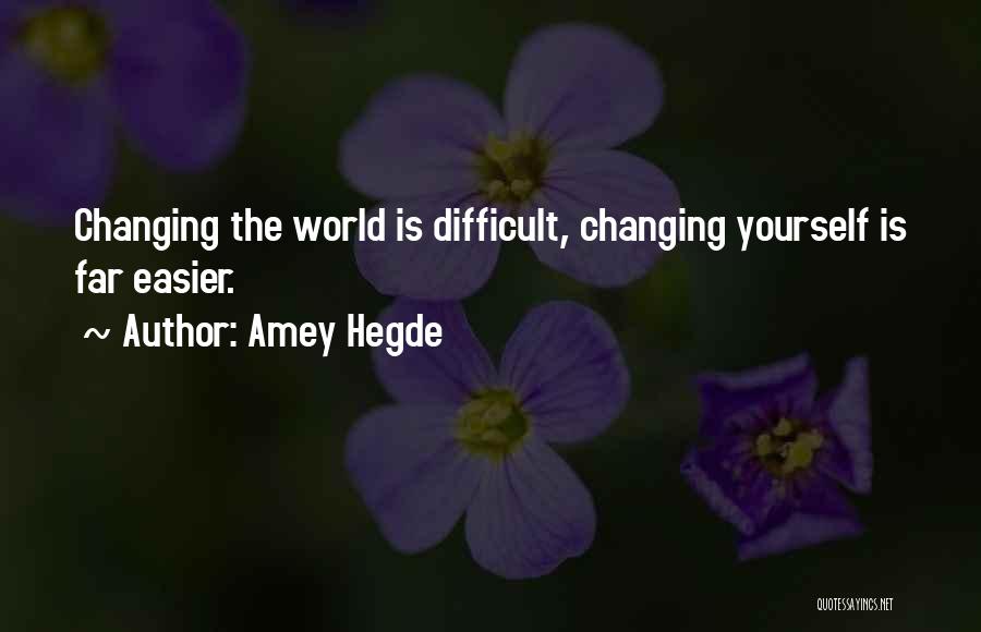 B M Hegde Quotes By Amey Hegde