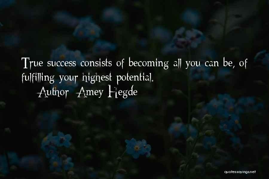 B M Hegde Quotes By Amey Hegde