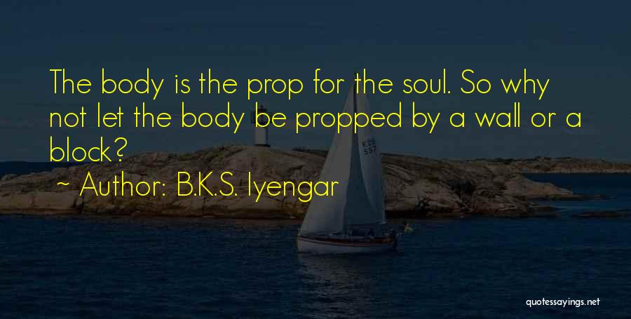 B&m Wall Quotes By B.K.S. Iyengar