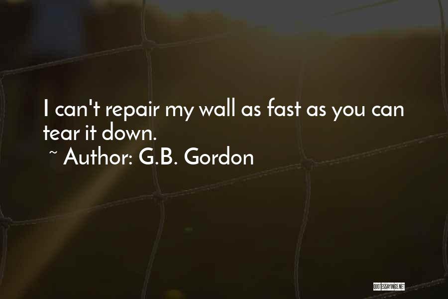 B&m Wall Quotes By G.B. Gordon