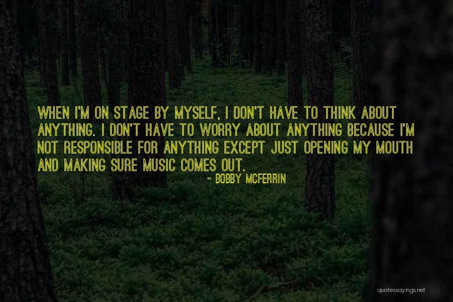 B Mcferrin Quotes By Bobby McFerrin B Mcferrin Quotes By Bobby McFerrin
