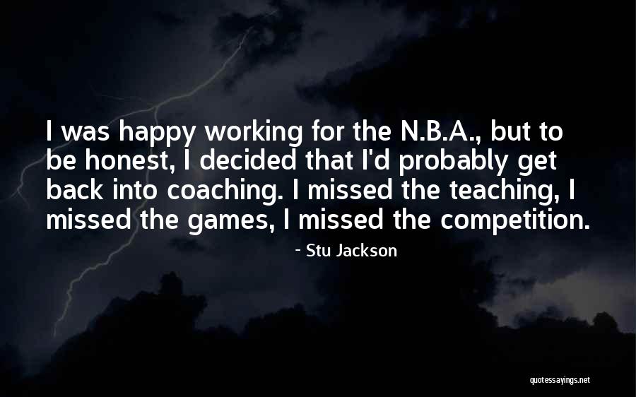B N B Quotes By Stu Jackson B N B Quotes By Stu Jackson