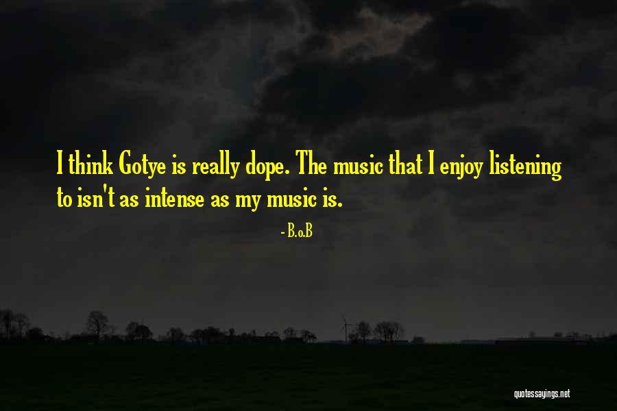 B.o.B Quotes 1241094 B.o.B Quotes 1241094