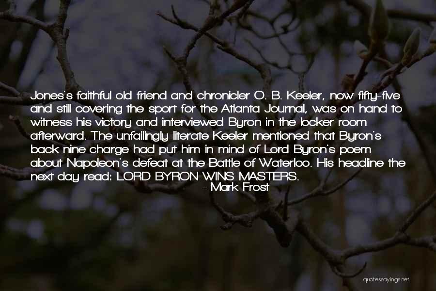 B.o.s Quotes By Mark Frost B.o.s Quotes By Mark Frost
