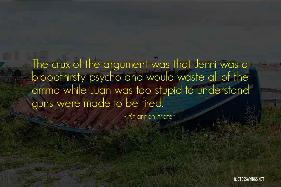 B P Ammo Quotes By Rhiannon Frater B P Ammo Quotes By Rhiannon Frater
