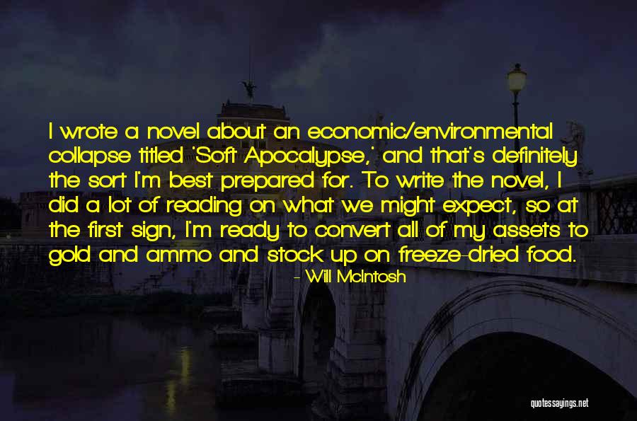 B P Ammo Quotes By Will McIntosh B P Ammo Quotes By Will McIntosh