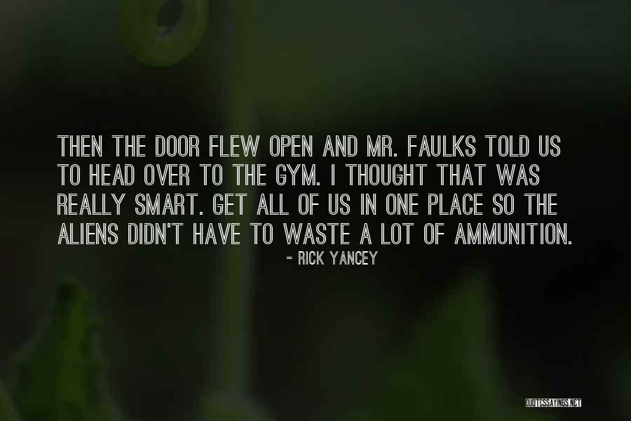 B P Ammunition Quotes By Rick Yancey B P Ammunition Quotes By Rick Yancey