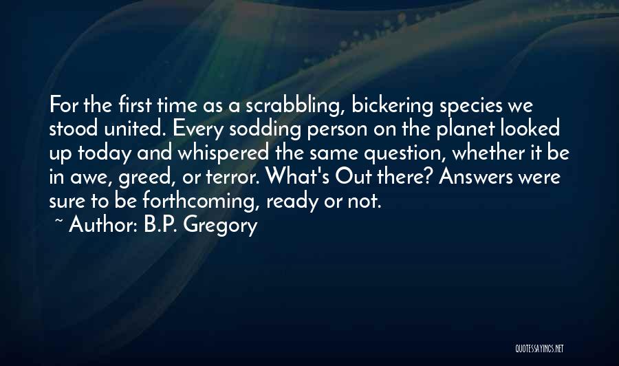 B.P. Gregory Quotes 1355500