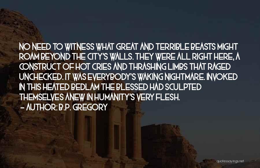 B.P. Gregory Quotes 1774078