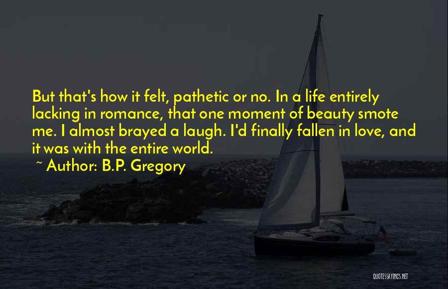 B.P. Gregory Quotes 1831577