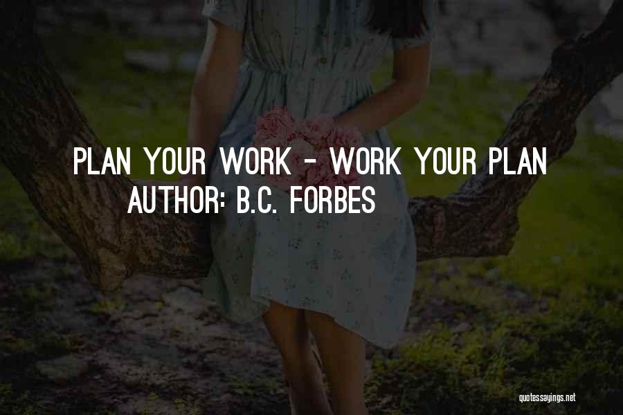 B Plan Quotes By B.C. Forbes