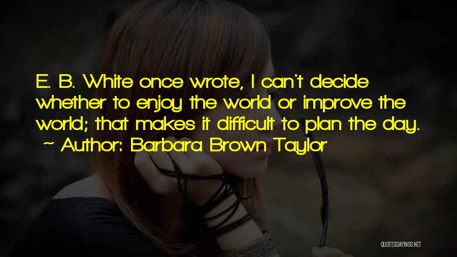 B Plan Quotes By Barbara Brown Taylor