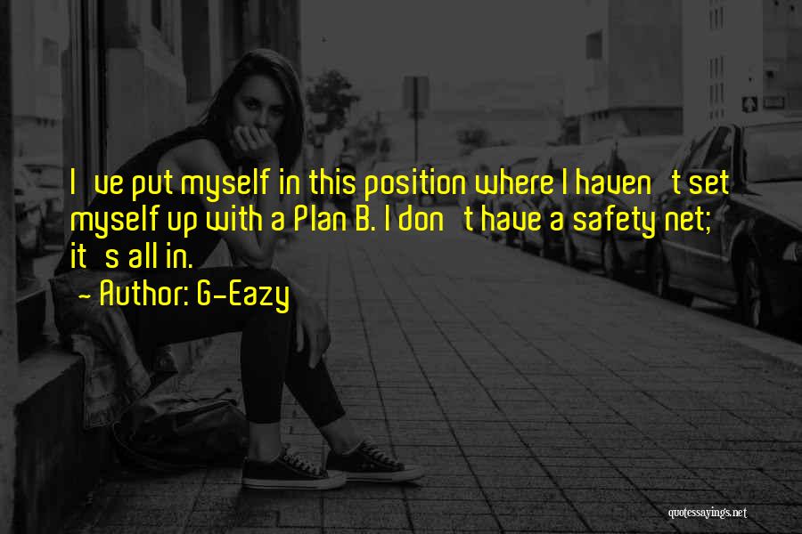 B Plan Quotes By G-Eazy