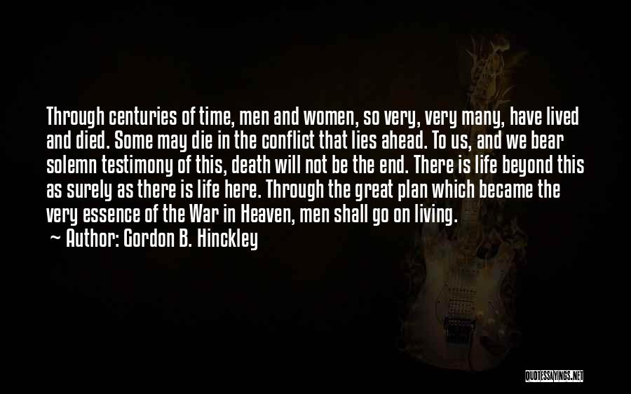 B Plan Quotes By Gordon B. Hinckley