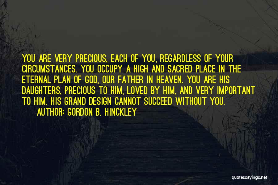 B Plan Quotes By Gordon B. Hinckley