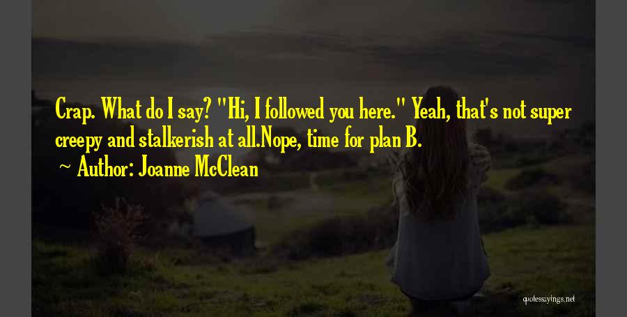 B Plan Quotes By Joanne McClean