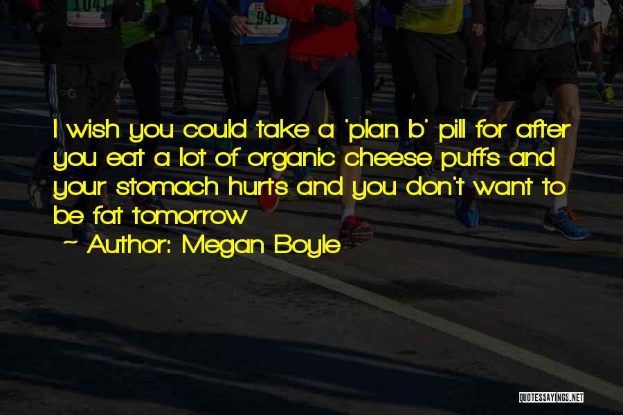 B Plan Quotes By Megan Boyle