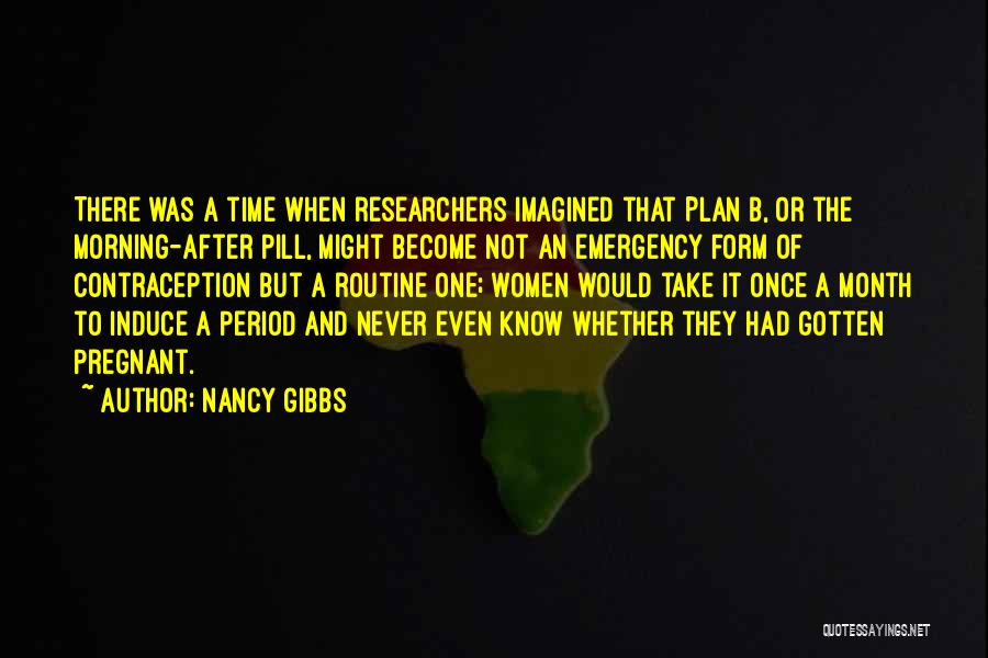 B Plan Quotes By Nancy Gibbs