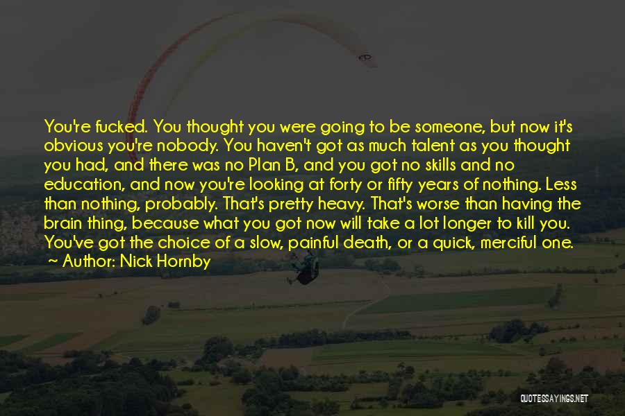 B Plan Quotes By Nick Hornby