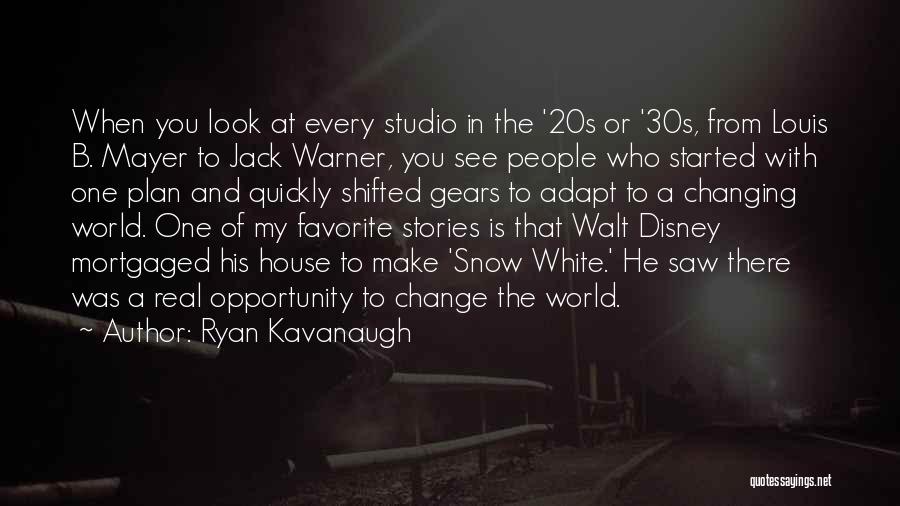 B Plan Quotes By Ryan Kavanaugh