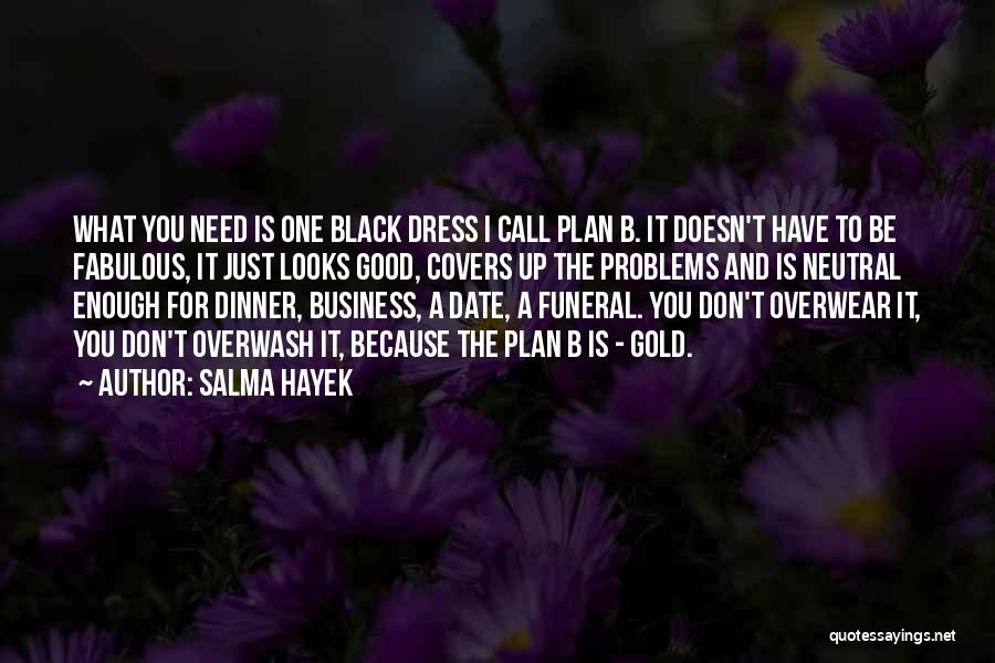 B Plan Quotes By Salma Hayek