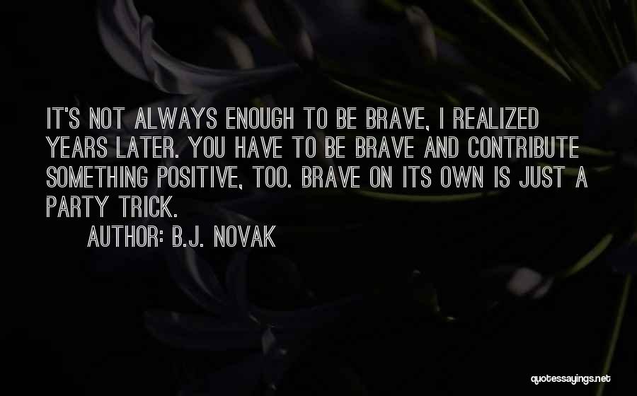 B Positive Quotes By B.J. Novak