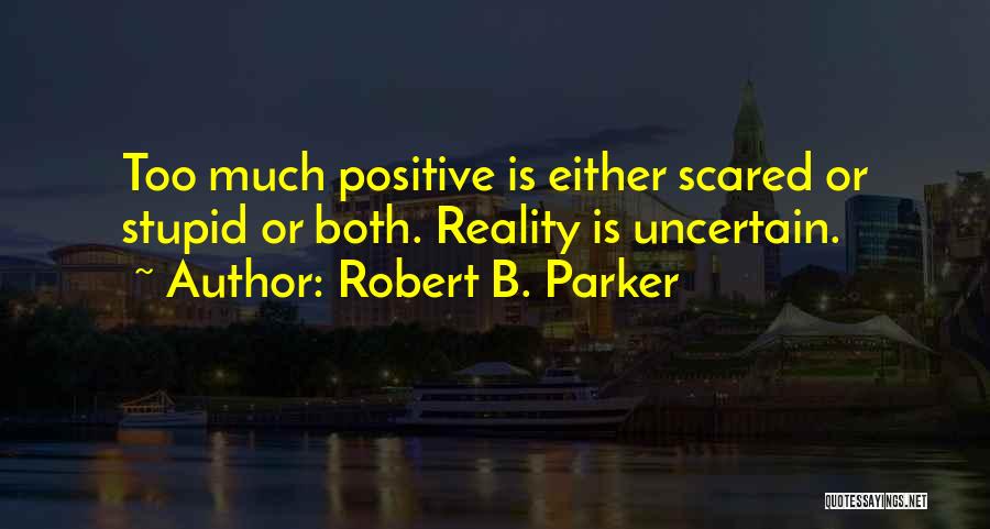 B Positive Quotes By Robert B. Parker