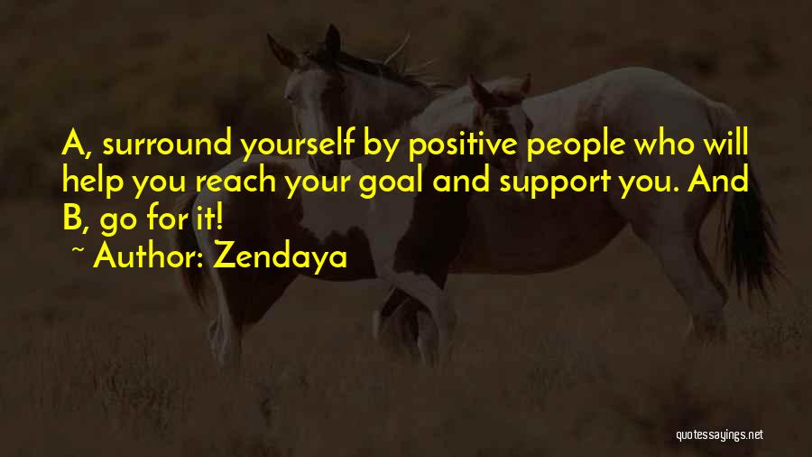 B Positive Quotes By Zendaya