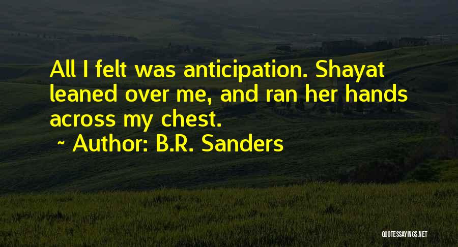 B.R. Sanders Quotes 1933459