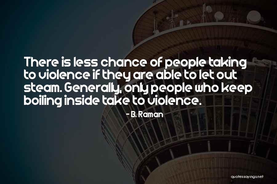 B. Raman Quotes 2183969 B. Raman Quotes 2183969